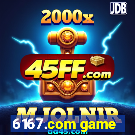 6167.com game